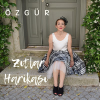 Özgür - Zıtlar Harikası