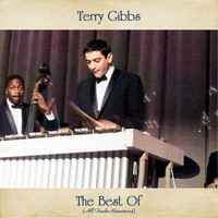 Terry Gibbs - The Best Of (All Tracks Remastered)