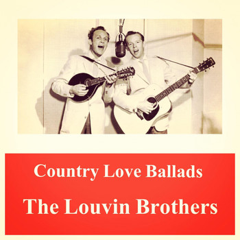 The Louvin Brothers - Country Love Ballads