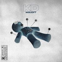 KD - Maudit (Explicit)
