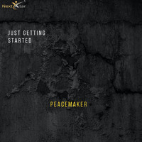 Peacemaker - Just Getting Started