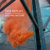 Late Replies - Second Nature