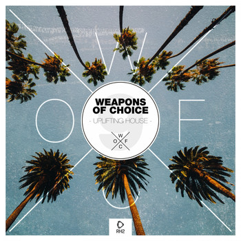 Various Artists - Weapons of Choice - Uplifting House, Vol. 9
