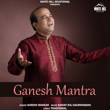 Suresh Wadkar - Ganesh Mantra