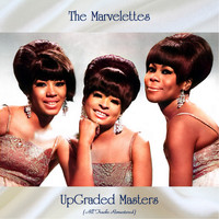 The Marvelettes - UpGraded Masters (All Tracks Remastered)