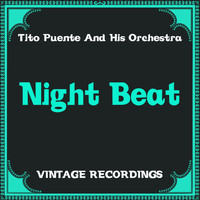 Tito Puente And His Orchestra - Night Beat (Hq Remastered)