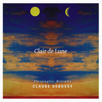Christopher Williams - Suite bergamasque, L. 75: No. 3, Clair de lune