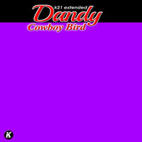 Dandy - Cowboy Bird (K21 Extended)