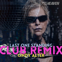 Cindy Alter - Last One Standing (7th Heaven Club Remix)