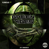 Green Vibes - Furious