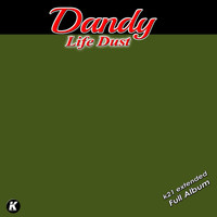Dandy - Dandy - Life Dust K21 Extended Full Album