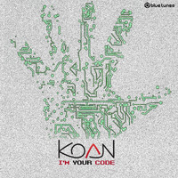 Koan - I'm Your Code