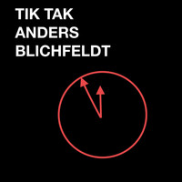 Anders Blichfeldt - Tik Tak