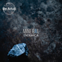 Endemica - Mineral
