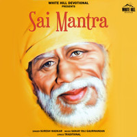 Suresh Wadkar - Sai Mantra
