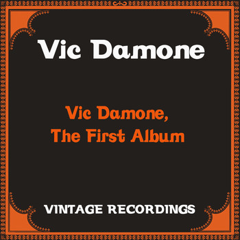 Vic Damone - Vic Damone, the First Album (Hq Remastered)