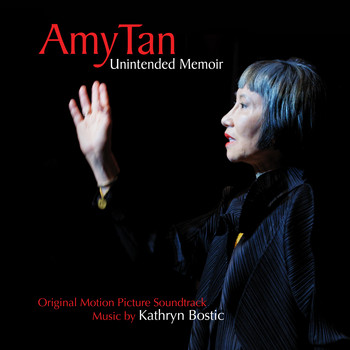 Kathryn Bostic - Amy Tan: Unintended Memoir (Original Motion Picture Soundtrack)