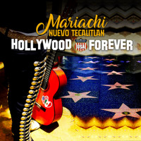 Mariachi Nuevo Tecalitlan - Hollywood USA Forever