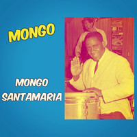 Mongo Santamaria - Mongo