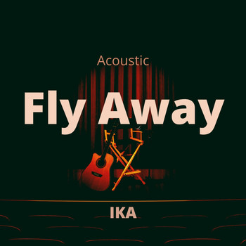 IKA - Fly Away (Acoustic version)