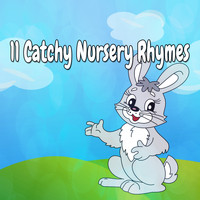 Songs For Children - 11 Catchy Nursery Rhymes