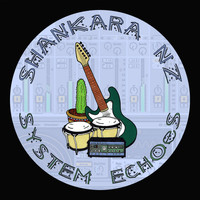 Shankara NZ - System Echoes