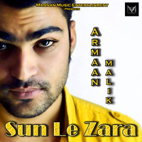 Armaan Malik - Sun La Zara