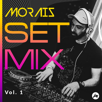 Morais - Setmix, Vol. 1