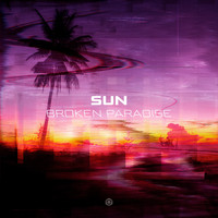 SUN (GR) - Broken Paradise