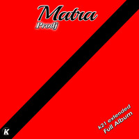 Matra - Prodj K21 Extended Full Album