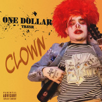 Tresh - One Dollar : Clown (Explicit)