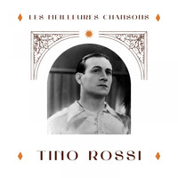 Tino Rossi - Tino Rossi - les meilleures chansons