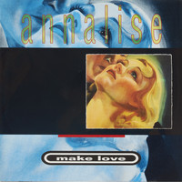 Annalise - Make Love (Explicit)
