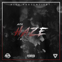 Alfa - Haze (Explicit)