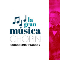 Berlin Symphony Orchestra - La Gran Música: Chopin. Concierto Piano 2