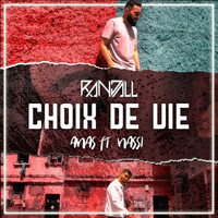Randall - Choix de vie (Remix)