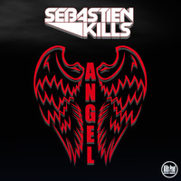 Sebastien Kills - Angel