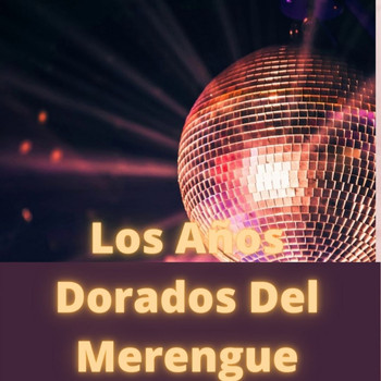 Various Artists - Los Años Dorados Del Merengue