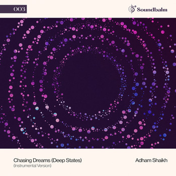 Adham Shaikh - Chasing Dreams (Deep States) (Instrumental)