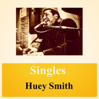 Huey Smith - Singles