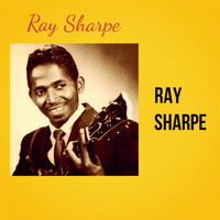Ray Sharpe - Ray Sharpe
