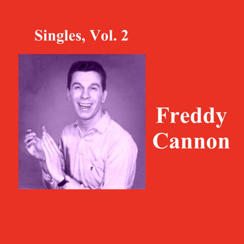 Freddy Cannon - Singles, Vol. 2