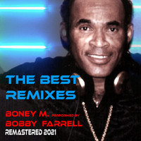 Bobby Farrell - The Best Remixes (Remastered)