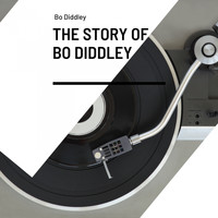 Bo Diddley - The Story of Bo Diddley
