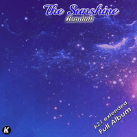 The Sunshine - Randall K21 Extended Full Album