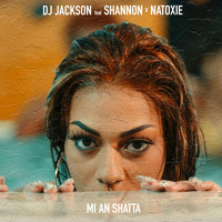 Dj Jackson - Mi an shatta (Explicit)