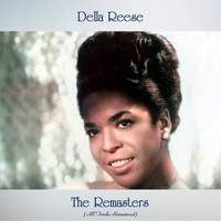 Della Reese - The Remasters (All Tracks Remastered)
