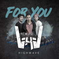 HIGHWAVE - For You