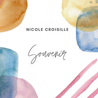 Nicole Croisille - Nicole croisille - souvenir