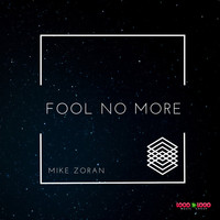 Mike Zoran - Fool No More